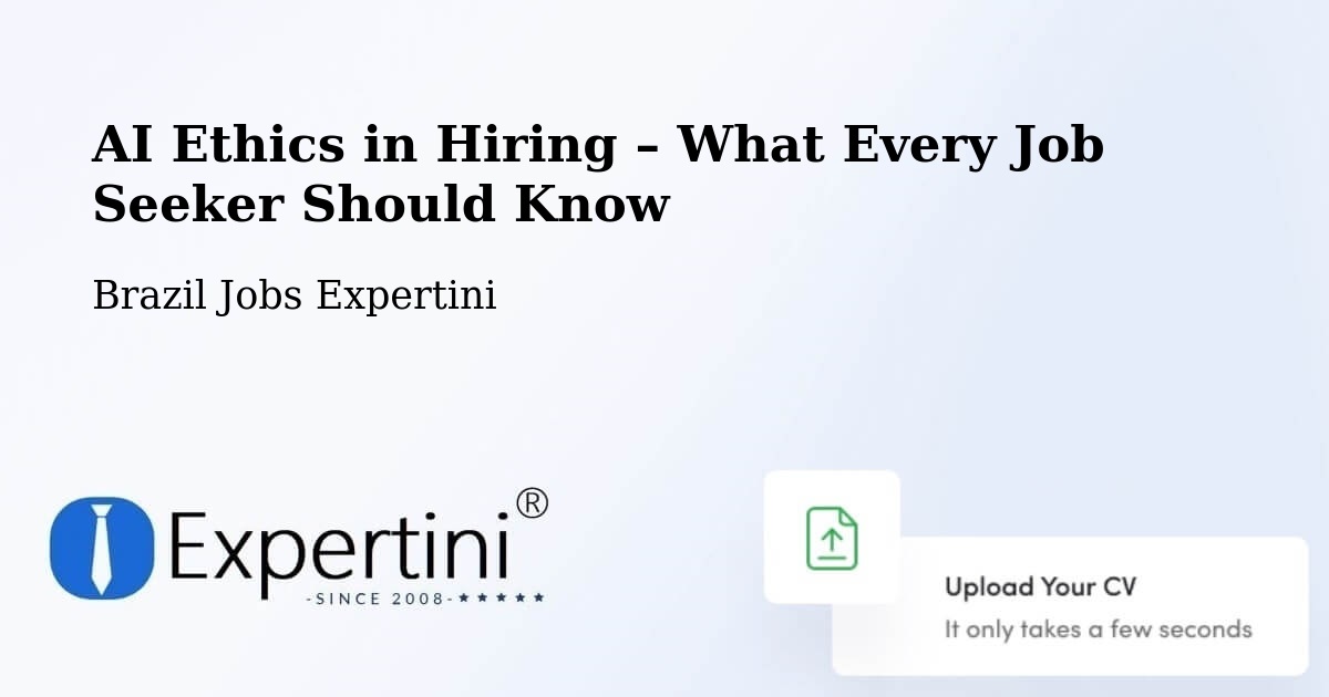 AI Ethics in Recruitment & Hiring – Triunfo - Triunfo, Brazil Jobs Expertini