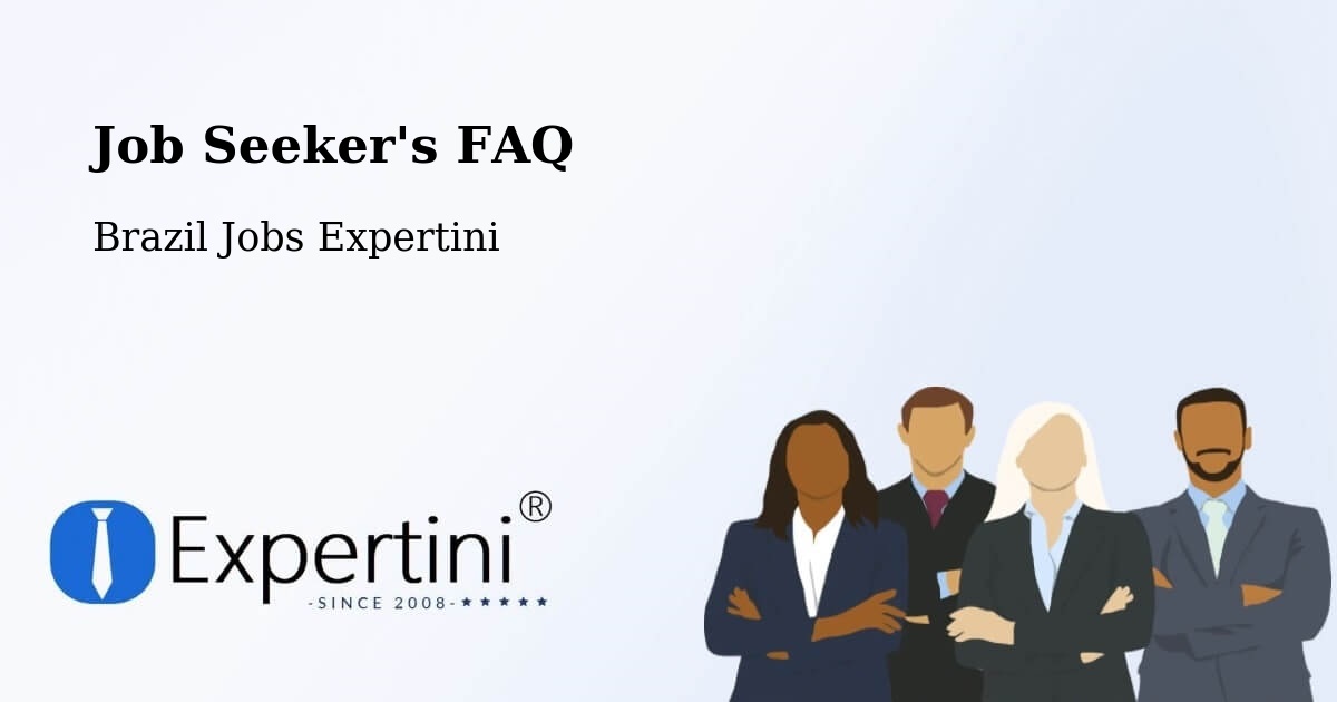 Job Seeker FAQ – Triunfo - Brazil Jobs Expertini